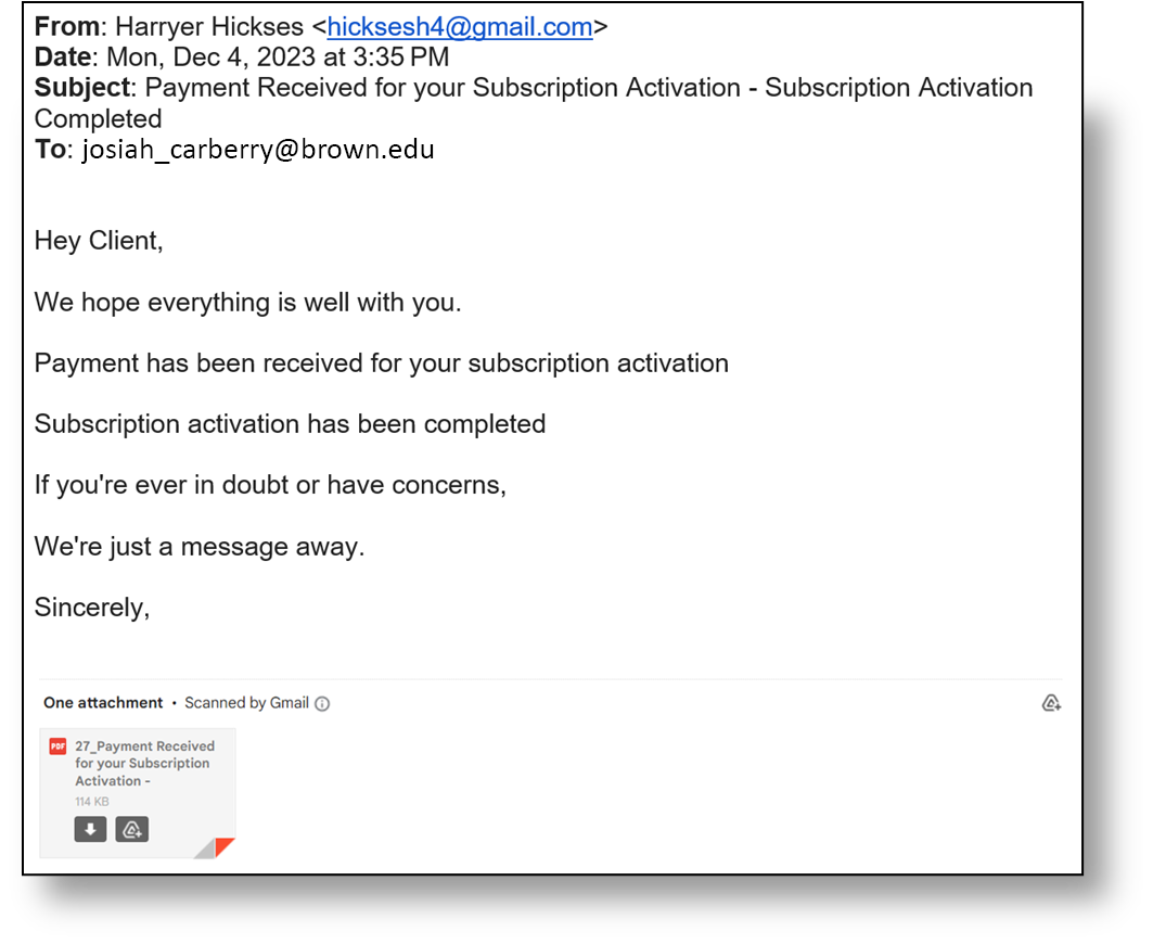 A fraudulent message alleging to have attached an invoice for a subscription service the recipient has paid for.